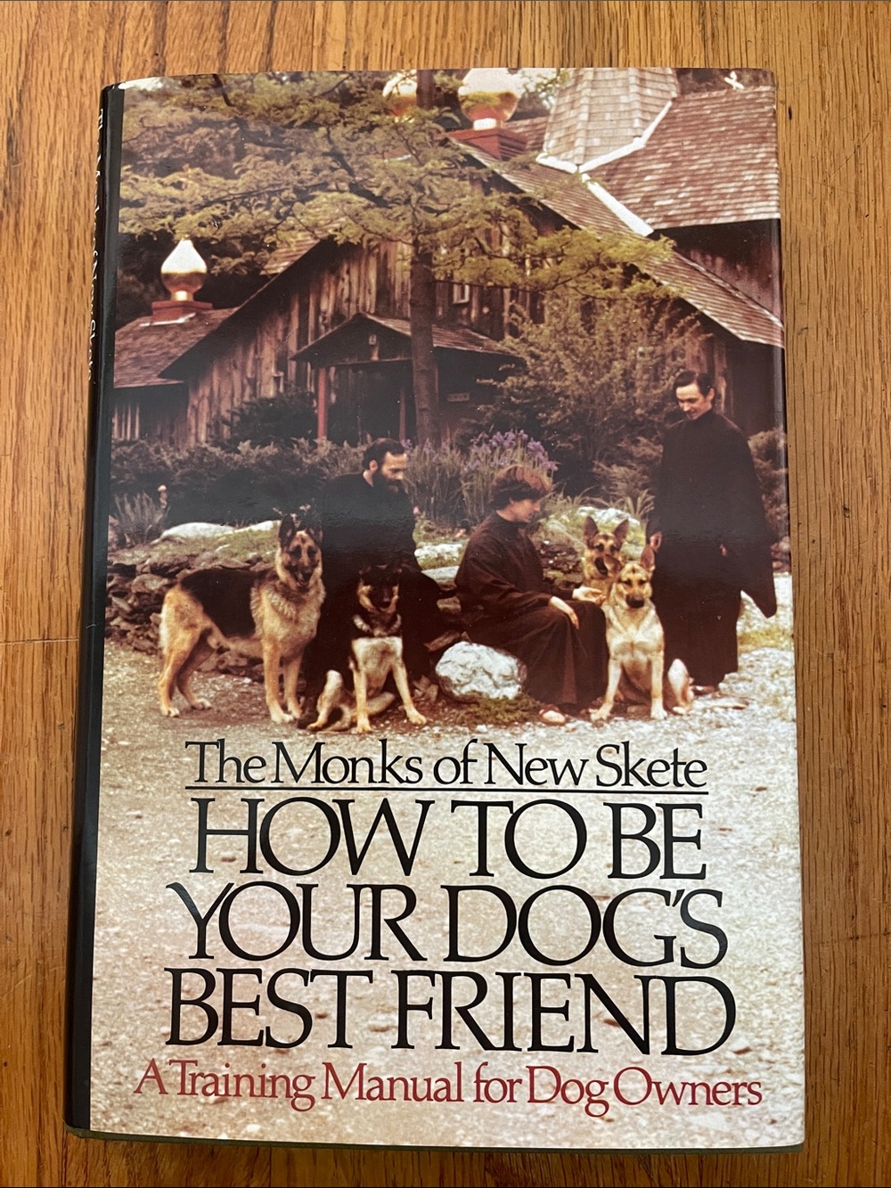 How to Be Your Dog’s Best Friend by The Monks of New Skete + 67 photographs